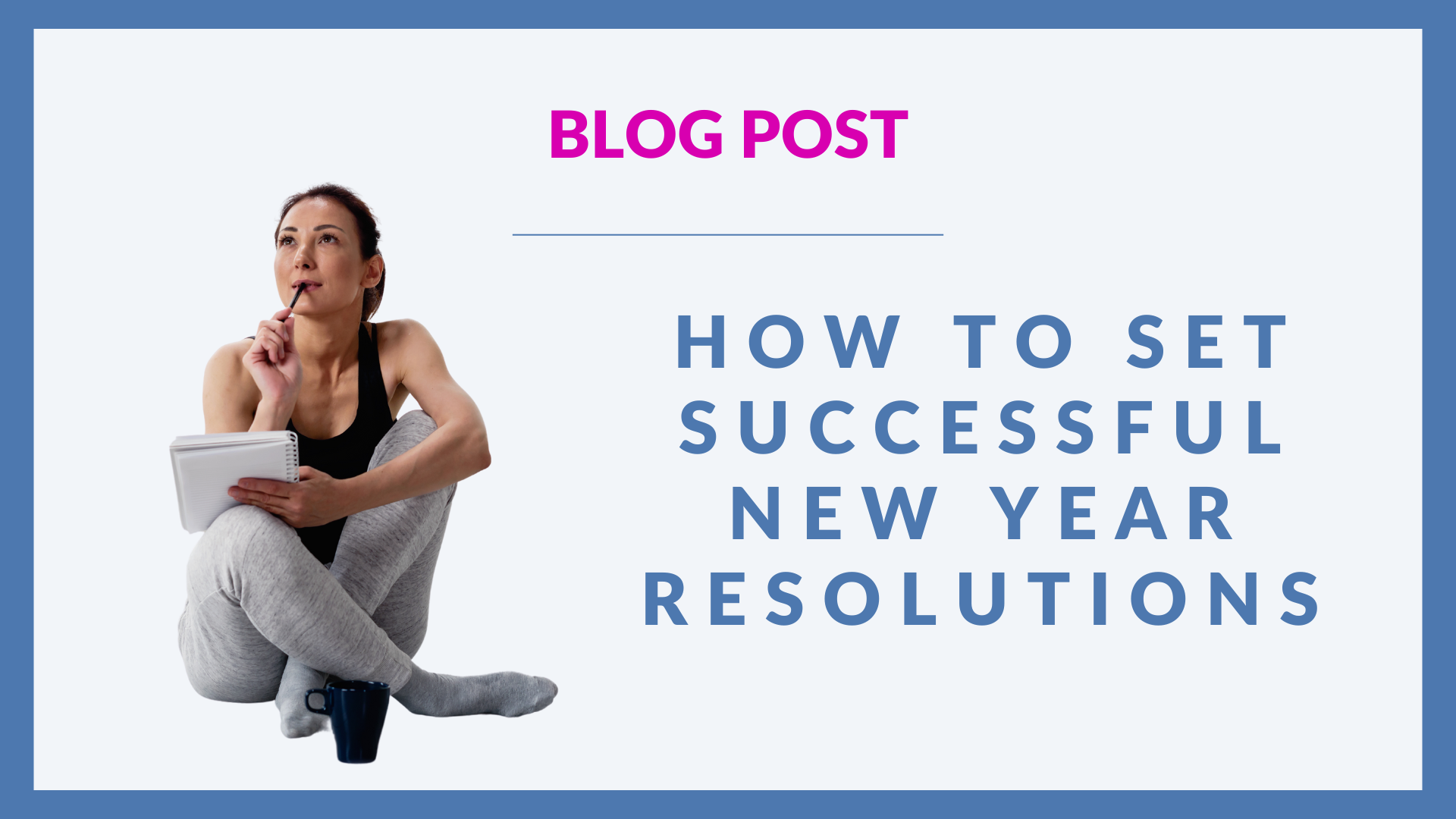 How to set successful New Year resolutions