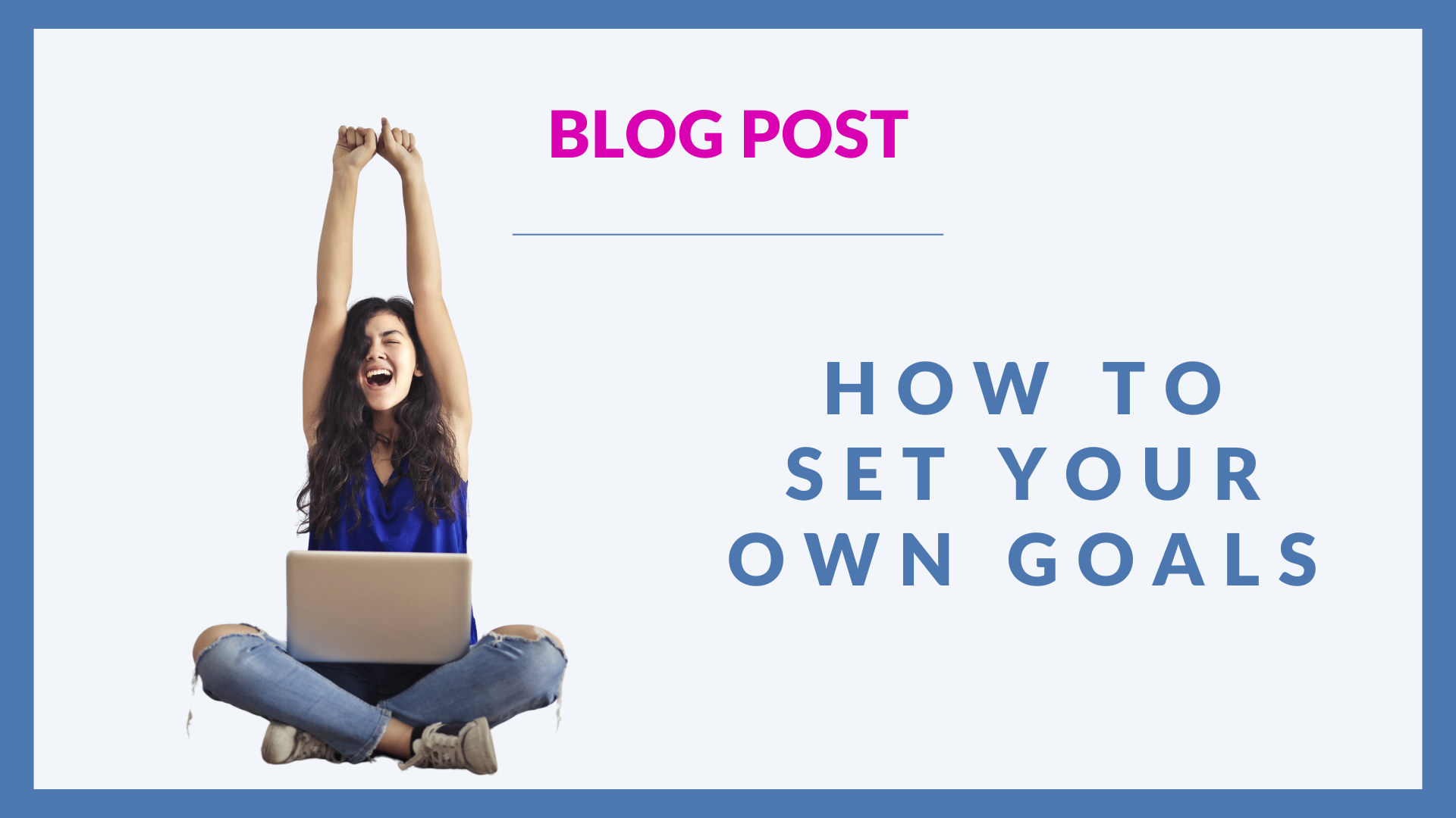 How to set your own goals