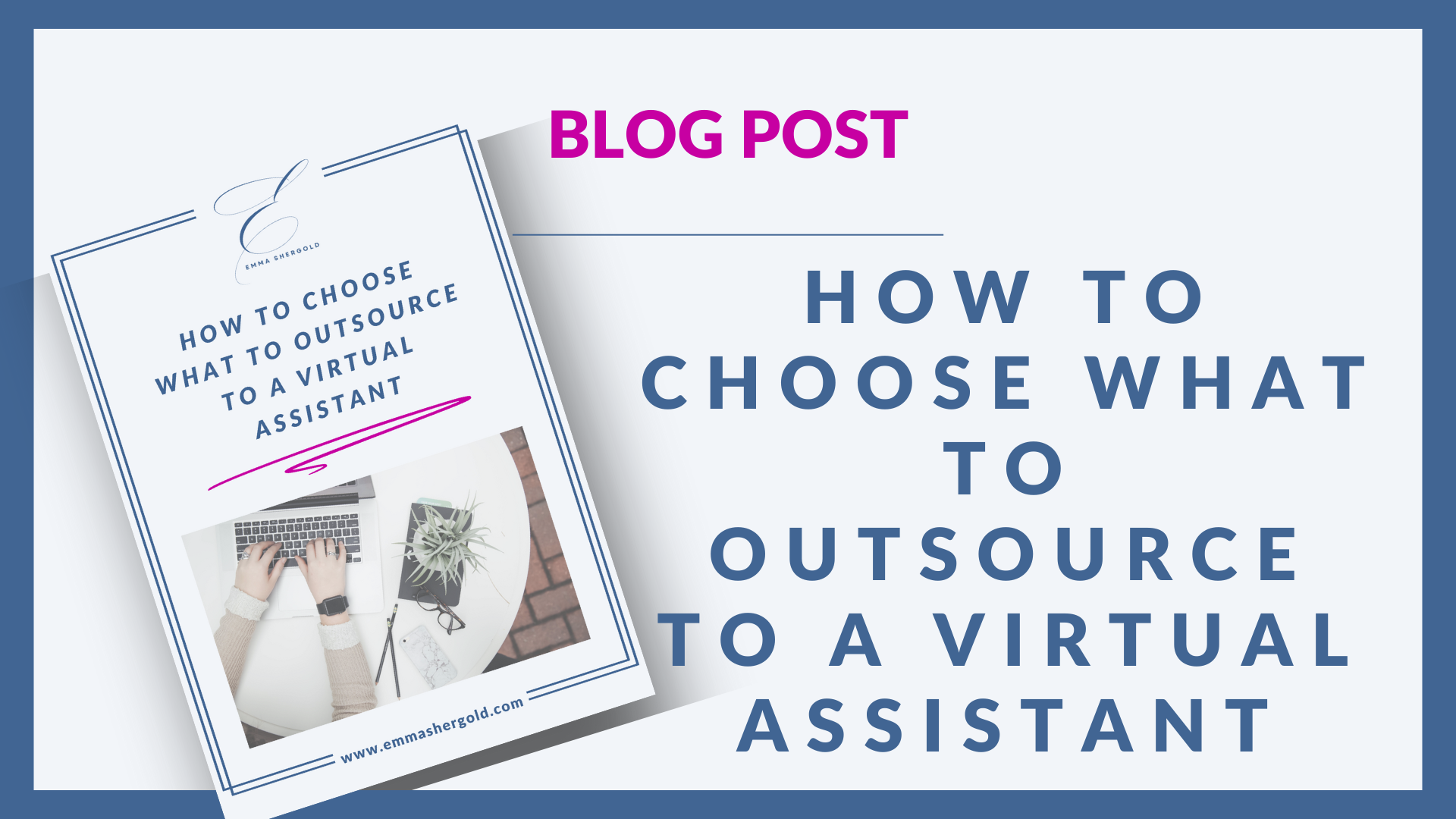 How to choose what to outsource to a VA