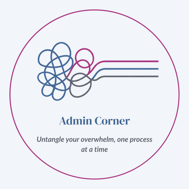 An image with three messy lines turning into three straight lines. Underneath it says "Admin Corner Untangle your overwhelm, one process at a time.